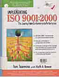 IMPLEMENTING ISO 9001; 2000 TTHE  JOURNEY FROM CONFORMANCE TO PERFORMANCE