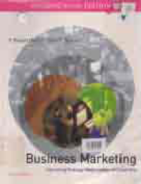 BUSINESS MARKETING; CONNECTING STRATEGY, REATIONSHIPS AND LEARNING