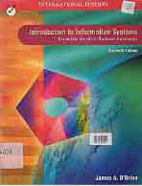 INTRODUCTION TO INFORMATION SYSTEMS ; Essentials for the E-Business Enterprise