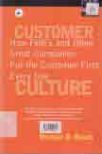 CUSTOMER CULTURE; HOW FED EX AND OTHER GREAT COMPANIES PUT THE CUSTOMER FIRST EVERYDAY