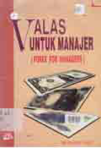 VALAS UNTUK MANAJER (FOREX FOR MANAGERS)