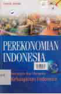 Image of PEREKONOMIAN INDONESIA; Tantangan dan Harapan Kebangkitan Indonesia