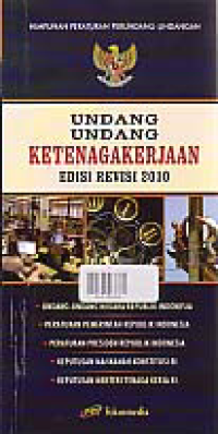 UNDANG-UNDANG KETENAGAKERJAAN 2003; UU NO.13 TAHUN 2003 DENGAN PENJELASANNYA