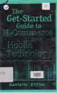 Image of THE GET STARTED GUIDE TO M-COMMERCE AND MOBILE TECHNOLOGY