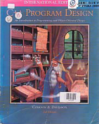 Image of C++ PROGRAM DESIGN; An Introduction to Programming and Object-Oriented Design