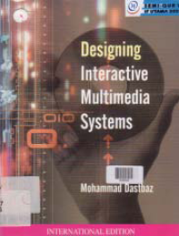 DESIGNING INTERACTIVE MULTIMEDIA SYSTEMS