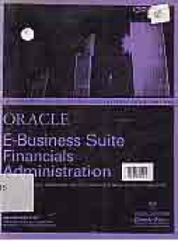 ORACLE; E-BUSINESS SUITE FINANCIALS ADMINISTRATION