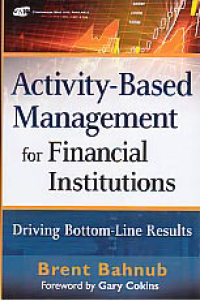 Image of ACTIVITY-BASED MANAGEMENT FOR FINANCIAL INSTITUTIONS