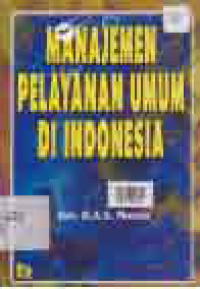 Image of MANAJEMEN PELAYANAN UMUM DI INDONESIA
