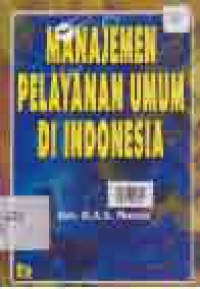 MANAJEMEN PELAYANAN UMUM DI INDONESIA