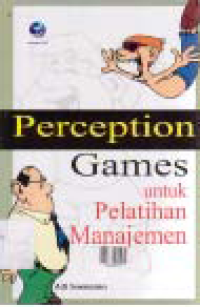 PERCEPTION GAMES UNTUK PELATIHAN MANAJEMEN