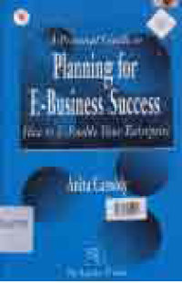 Image of A PRACTICAL GUIDE TO PLANNING FOR E-BUSINESS SUCCESS; HOW TO E-ENABLE YOUR ENTERPRICE
