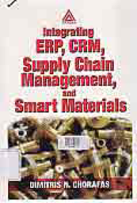 INTEGRATING ERP, CRM, SUPPLY CHAIN MANAGEMENT, AND SMART MATERIALS