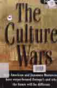 Image of THE CULTURE WARS; HOW AMERICAN AN JAPANESE BUSINESSES HAVE OUTPERFORMED EUROPE'S AND WHY THE FUTURE WILL BE DIFFERENT
