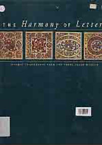Image of THE HARMONY OF LETTERS; ISLAMIC CALLIGRAPHY FROM THE TAREQ RAJAB MUSEUM