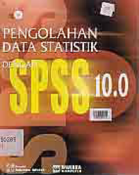 PENGOLAHAN DATA STATISTIK DENGAN SPSS 10.0