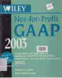 NOT-FOR-PROFIT GAAP 2003; INTERPRETATION AND APPLICATION OF GENERALLY ACCEPTED ACCOUNTING PRINCIPLES FOR NOT PROFIT ORGA