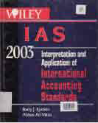 I A S 2003; INTERPRETATION AND APPLICATION OF INTERNATIONAL ACCOUNTING STANDARDS