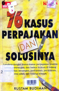 Image of 76 KASUS PERPAJAKAN DAN SOLUSINYA