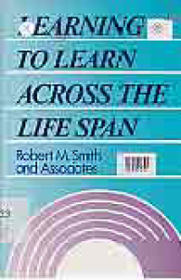 LEARNING TO LEARN ACROSS THE LIFE SPAN