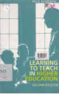 LEARNING TO TEACH IN HIGHER EDUCATION