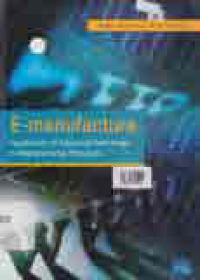 Image of E-MANUFACTURE; APPLICATION OF ADVANCED TECHNOLOGY TO MANUFACTURING PROCESSES