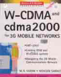 W-CDMA AND CDMA2000 FOR 3G MOBILE NETWORKS