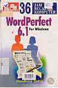 36 JAM BELAJAR KOMPUTER, WORD PERFECT 6.1