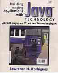 Image of BUILDING IMAGING APPLICATIONS WITH JAVA TECHNOLOGY; USING AWT IMAGING JAVA 2D