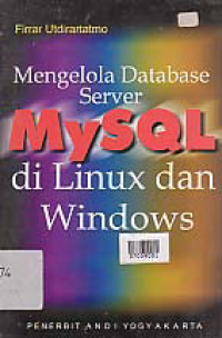 MENGELOLA DATABASE SERVER MYSQL DI LINUX DAN WINDOWS