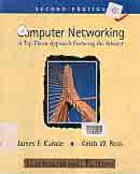 COMPUTER NETWORKING; A TOP-DOWN APPROACH FEATURING THE INTERNET