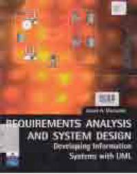 Image of REQUIREMENTS ANALYSIS AND SYSTEM DESIGN; Developing Information Systems with UML