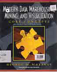 Image of MODERN DATA WAREHOUSING, MINING, AND VISUALIZATION CORE CONCEPTS