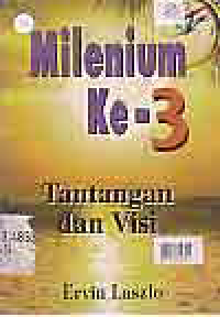 Image of MILENIUM KE-3; TANTANGAN DAN VISI