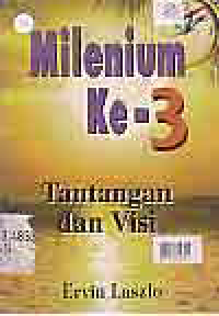 MILENIUM KE-3; TANTANGAN DAN VISI