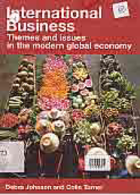 INTERNATIONAL BUSINESS; THEMES AND ISSUES IN THE MODERN GLOBAL ECONOMY