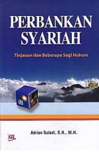 Image of PERBANKAN SYARIAH: Tinjauan dan Beberapa Segi Hukum