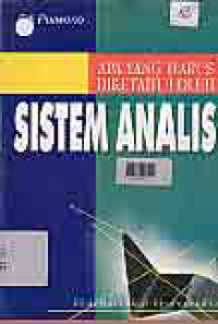 Image of APA YANG HARUS DIKETAHUI OLEH SISTEM ANALISIS