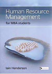 HUMAN RESOURCE MANAGEMENT: for MBA students