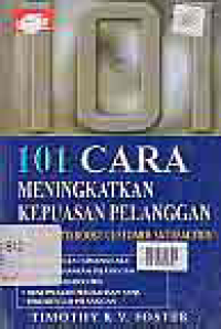 Image of 101 CARA MENINGKATKAN KEPUASAN PELANGGAN