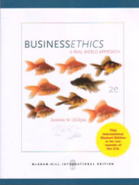 BUSINESS ETHICS: A Real World Approach