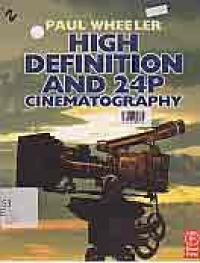 HIGH DEFINITION AND 24P CINEMATOGRAPHY