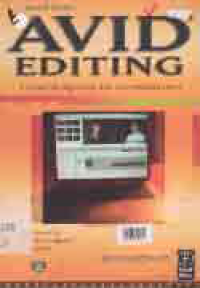 AVID EDITING; A GUIDE FOR BEGINING AND INTERMEDIATE USERS (+CD)