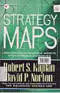Image of STRATEGY MAPS; Converting Intangible Assets into Tangible Outcomes
