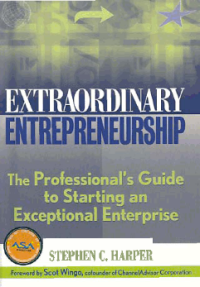 Image of EXTRAORDINARY ENTREPRENEURSHIP; The Professional's Guide to Starting an Exceptional Enterprise