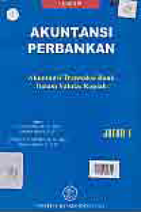 Image of AKUNTANSI PERBANKAN : AKUNTANSI TRANSAKSI BANK DALAM VALUTA RUPIAH