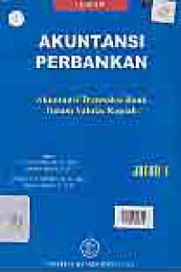 AKUNTANSI PERBANKAN : AKUNTANSI TRANSAKSI BANK DALAM VALUTA RUPIAH