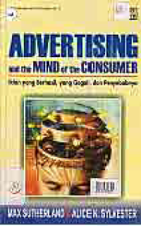 ADVERTISING AND THE MIND OF THE CONSUMER, IKLAN YANG BERHASIL, YANG GAGAL, DAN PENYEBABNYA