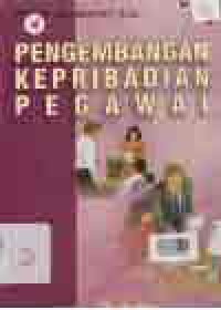 PENGEMBANGAN KEPRIBADIAN PEGAWAI