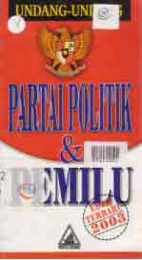 Image of UNDANG - UNDANG PARTAI POLITIK & PEMILU